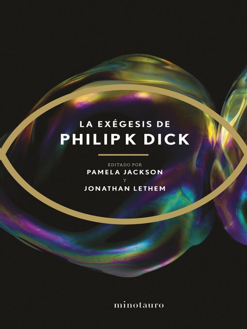 Title details for La exégesis by Philip K. Dick - Available